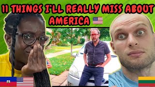 REACTION TO 11 Things I'll Really Miss About America  | FIRST TIME WATCHING