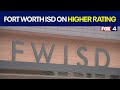 Fort Worth ISD expects higher rated campuses in ratings
