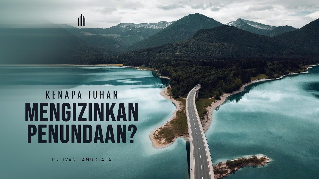Ps. Ivan Tanudjaja - Kenapa Tuhan Mengizinkan Penundaan?