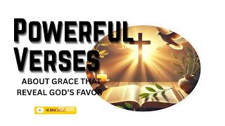 Powerful Bible Verses About Grace