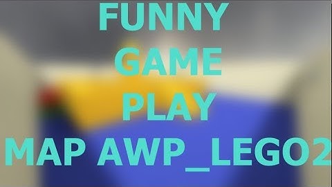 |INDIAN SERVER| |FUNNY GAME-PLAY| |MAP: AWP_LEGO_2|