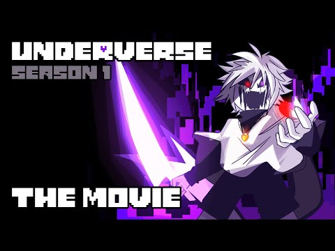 UNDERVERSE SEASON 1 - THE MOVIE [By Jakei]
