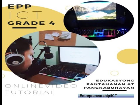EPP 4 ICT -Modyul 2:Tara  na sa Mundo ng ICT