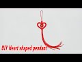 Diy heart shaped pendant a special chinese knot bookmark or ornament