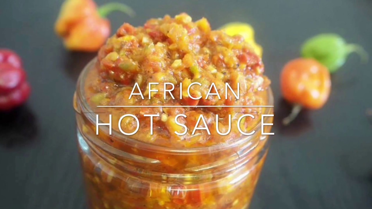 Healthy African Hot Sauce YouTube
