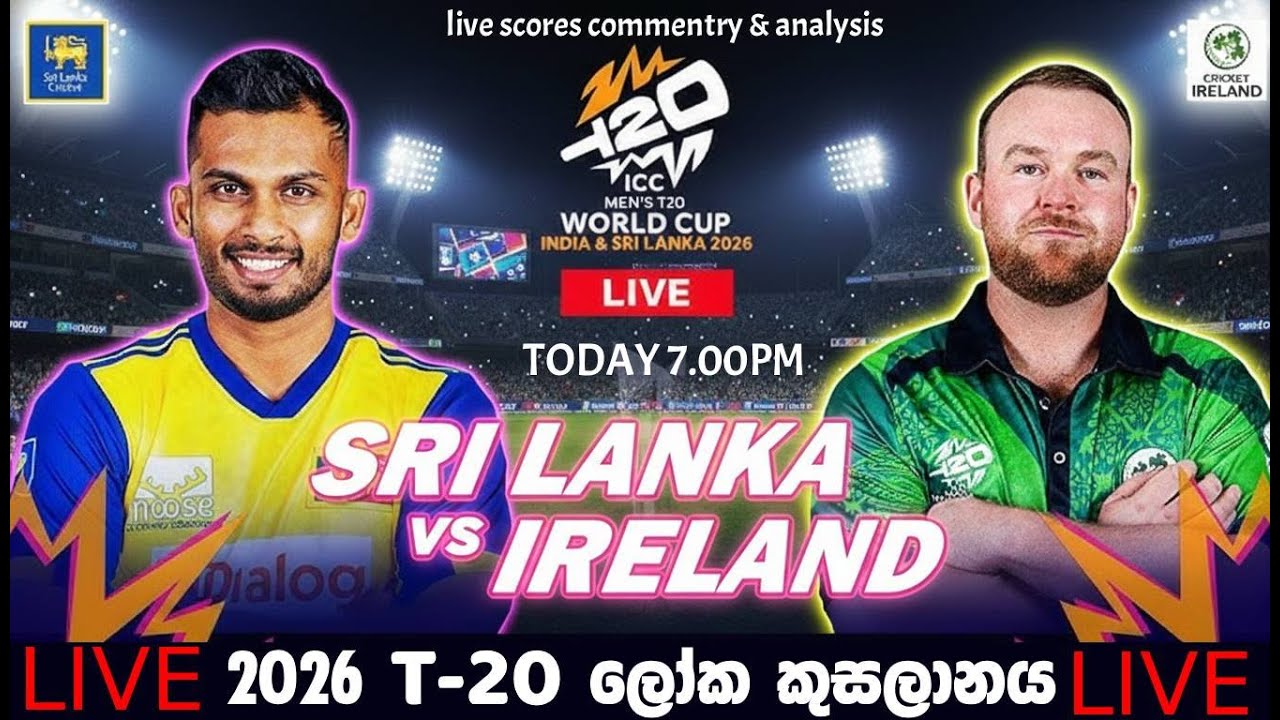 🔴  සජීවී විකාශය- SRI LANKA  vs IRELAND, ICC Men's T20 World Cup |Live Score & Commentary