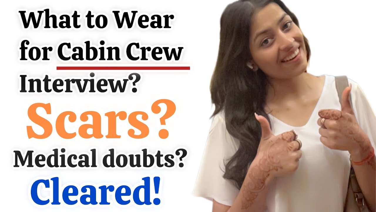 What to Wear for Cabin Crew Interview | Scars & Medical Doubts Cleared!