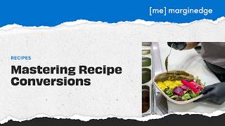 Mastering Recipe Conversions in MarginEdge | [me] Helpdesk