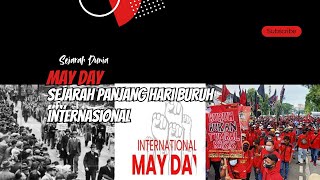 SEJARAH PANJANG HARI BURUH || DARI CHICAGO KE SELURUH DUNIA