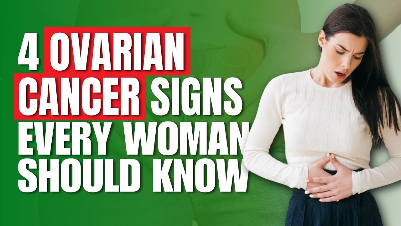 4 Ovarian Cancer Signs Every Woman Should Know - YouTube