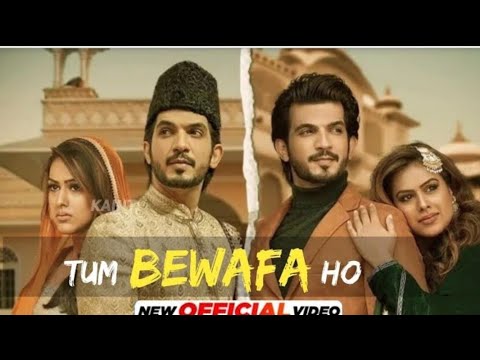 Tum Bewafa Ho (official Video) | Arjun Bijlani | Nia Sharma | Tum Bewafa Ho Song Arjun Bijlani