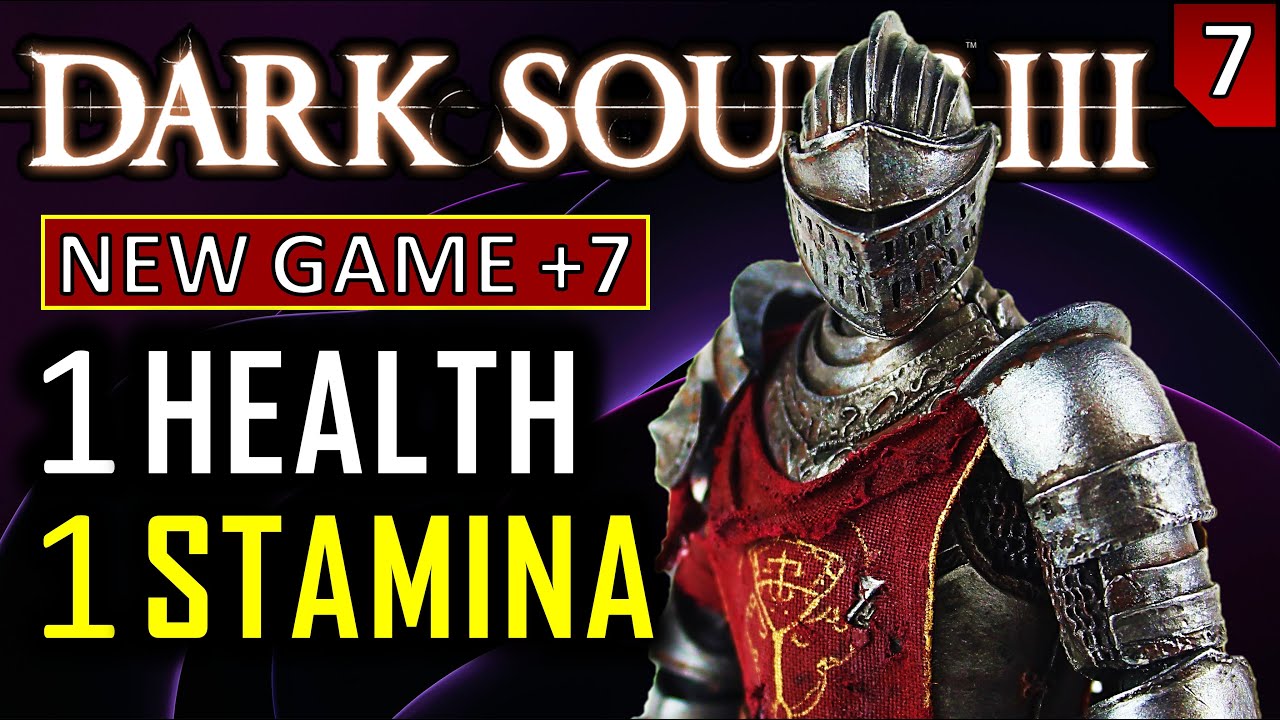 Dark souls 3 with 1 HP, 1 FP and 1 Stamina at NG+7 - Part 7