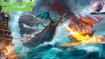Dragon Sails: Battleship War New Version | Android &ios | Gameplay