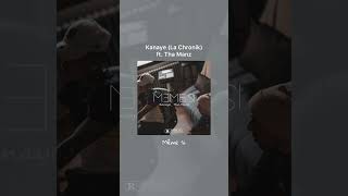 Kanaye (La Chronik) ft. Tha Manz - Même si