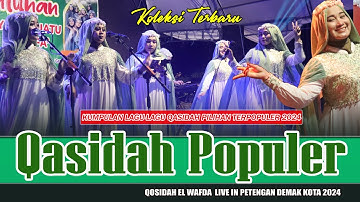 KOLEKSI TERBARU FULL KASIDAH TERPOPULER 2024 || QASIDAH EL WAFDA LIVE IN PETENGAN DEMAK KOTA