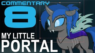 My Little Portal EP8 Commentary