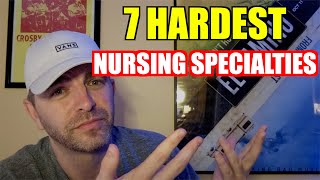 7 Most Difficult Nursing Specialties