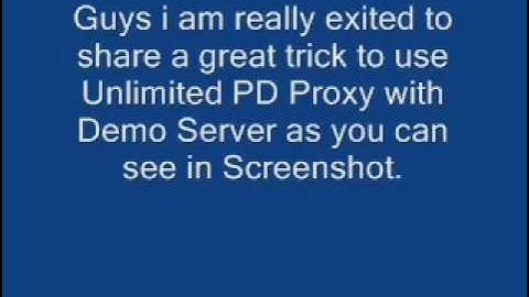 PDPROXY UNLIMITED USAGE THROUGH TRIAL ACCOUNT