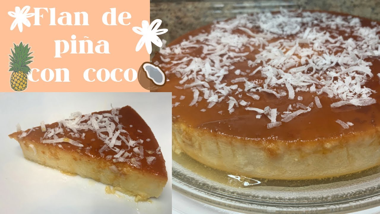 🍍🍍🧉COMO HACER FLAN DE PIÑA CON COCO (Flan de piña colada)