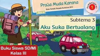 Kelas 3 Tematik : Tema 8 Subtema 3 Pembelajaran 1 (Halaman 113 - 120)