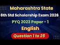 8th Std SCHOLARSHIP EXAM 2026 | Maharashtra State | Paper-1 | English | PYQ 2023 | Q 1 to 25