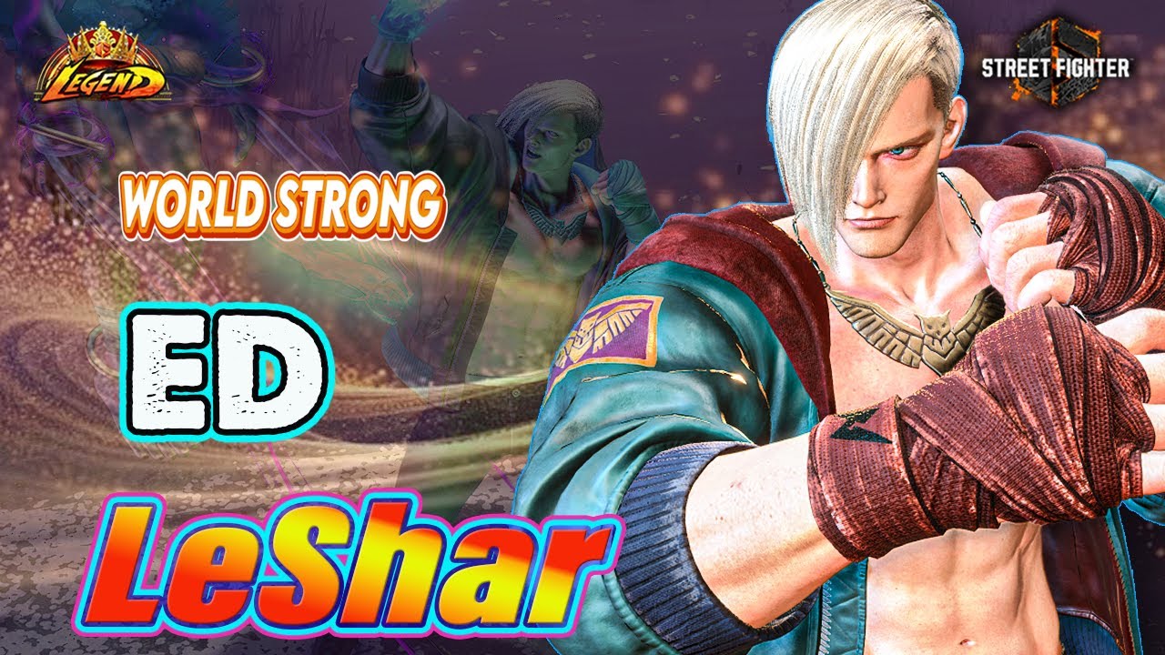 SF6 🔥 LeShar ED ▰  World Dangerous "No.2 Ranked ED" 👊 DLC High Level Matches