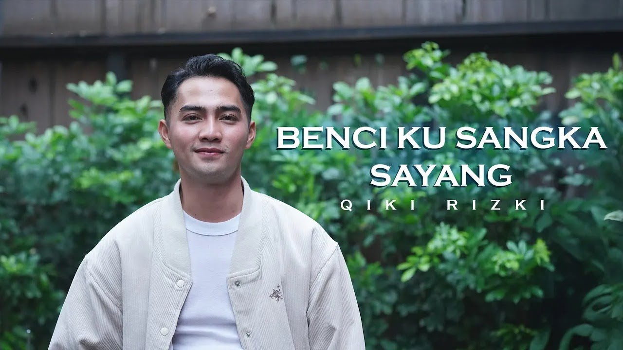 QIKI RIZKI - BENCI KU SANGKA SAYANG  (Sonia Sopianti Cover)