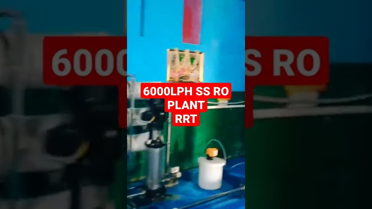 6000LPH SS RO PLANT ( RRT )
