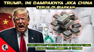 Trump Marah Besar.. Gempuran Microchips Gen. Lama Dari China.. Harga Chips Diskrit Ambruk