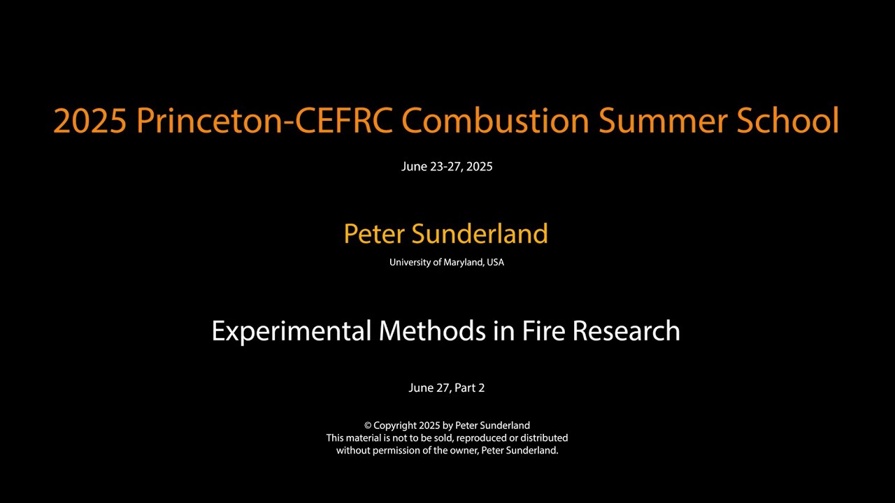 Experimental Methods in Fire Research, Peter Sunderland, Day 5 Part 2