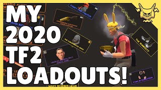 TF2: MY LOADOUTS 2020!