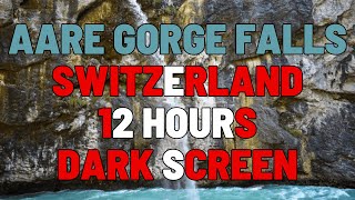 12 Hours Aare Gorge Switzerland | Sleep, Study, Focus | NO ADS