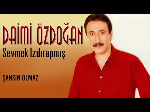 Daimi Özdoğan - Şansın Olmaz