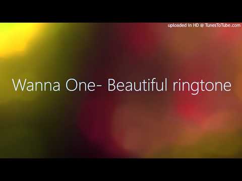 Wanna One- Beautiful ringtone