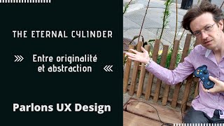 Parlons UX Design - The Eternal Cylinder ( Jeu vidéo ) : Entre originalité et abstraction...