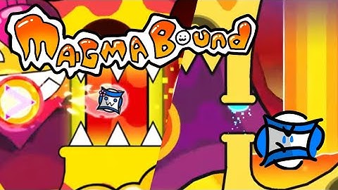 MAGMA BOUND - 100% - FIRST INSANE DEMON | Geometry Dash