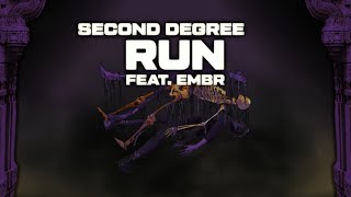RUN (FEAT. EMBR) - SECOND DEGREE