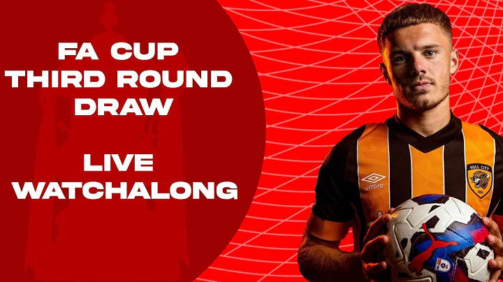 LIVE WATCHALONG: FA CUP THIRD ROUND DRAW