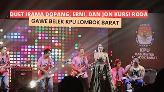 Duet Mantap Kru Irama Dopang Bareng Erni Ayuningsih Dan Jon Kursi Roda | Gawe Belek KPU Lombok Barat