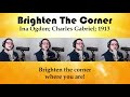 BRIGHTEN THE CORNER! 1913 A Capella Gospel Song