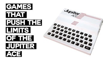 Spellen die de grenzen van de Jupiter Ace verleggen