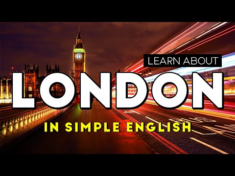 Learn About London With Us In English | Simple English | London Travel