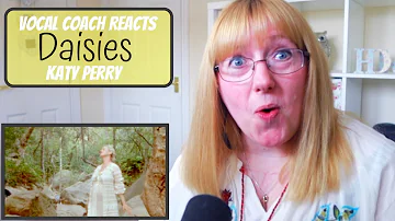 Vocal Coach Reacts to 'Daisies' Katy Perry