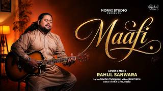 Maafi | Full Version | Trending Now | Rahul Sanwara