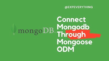 How to Connect Mongodb using Mongoose ODM