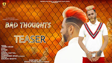 BAD THOUGHTS | TEASER | JAMES BRAR | BROWN BOX MUZIC |