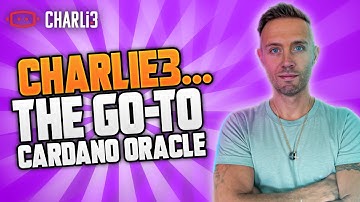 Charli3…A Cardano Oracle Preparing To Impress! Will it Deliver?