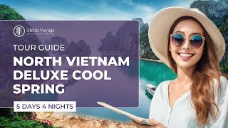 TOUR GUIDE | North Vietnam Deluxe Cool Spring - 5D4N | Hanoi - Sapa - Halong