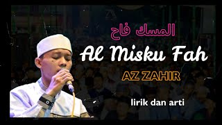 lirik Al Misku Fah [AZ-ZAHIR] -latin & terjemah