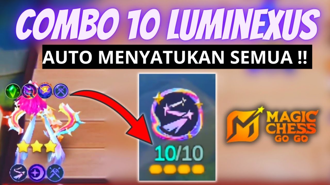 10 LUMINEXUS‼️COMBO INI OP BANGET CUY !! HYPER NOVARIA B3 MUSUH AUTO RATA !! - MAGIC CHESS GOGO 2025